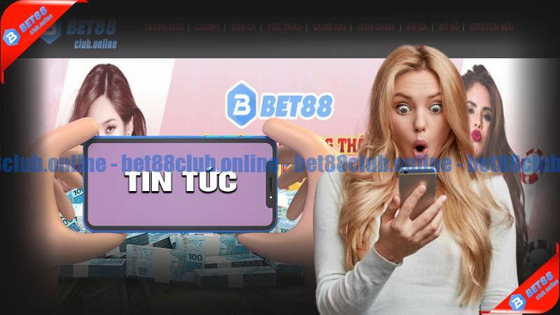 Cập nhật thông tin nhanh chóng tại bet88