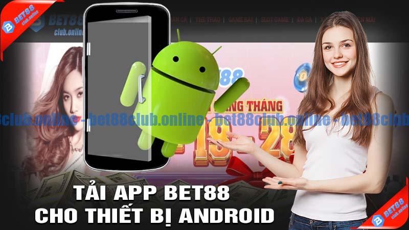 Tải app bet88 cho thiết bị Android