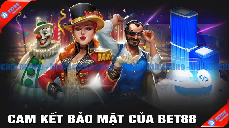 Cam kết bảo mật của bet88