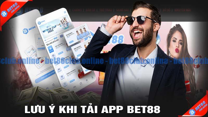 Lưu ý những gì khi tải app bet88